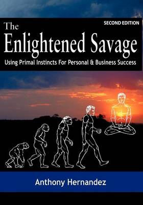 Book cover for The Enlightened Savage (Second Edition)