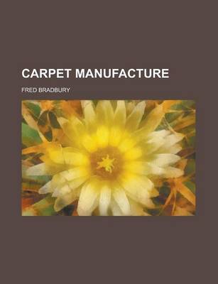 Book cover for Carpet Manufacture