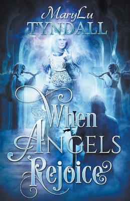 Book cover for When Angels Rejoice