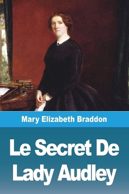 Book cover for Le Secret De Lady Audley