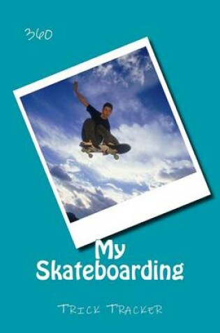 Cover of My Skateboarding