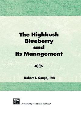 Book cover for The Highbush Blueberry and Its Management