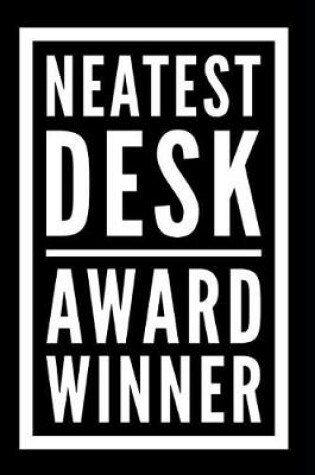 Cover of Neatest Desk Award Winner