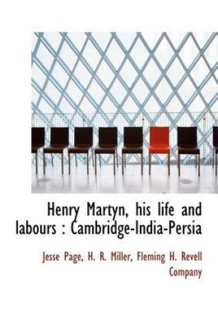Cover of Henry Martyn, His Life and Labours