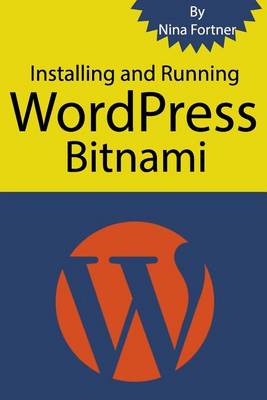 Book cover for Installing and Running WordPress Bitnami