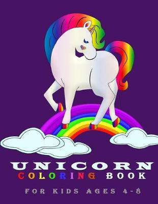 Book cover for Unicorn Coloring Book for Kids Ages 4-8