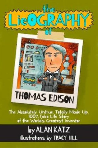 Cover of The Lieography of Thomas Edison