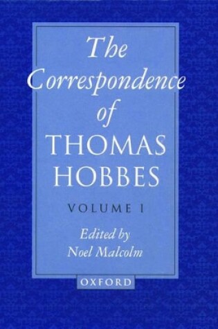 Cover of The Correspondence of Thomas Hobbes: The Correspondence of Thomas Hobbes