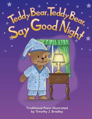 Book cover for Teddy Bear, Teddy Bear, Say Goodnight