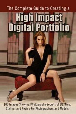 Cover of The Complete Guide to Creating a High Impact Digital Portfolio