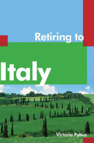 Cover of Retiring to Italy