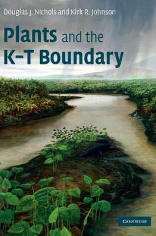 Cover of Plants and the K-T Boundary