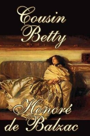 Cover of Cousin Betty by Honore de Balzac, Fiction, Classics