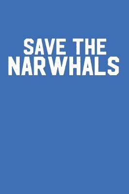 Book cover for Save the Narwhals