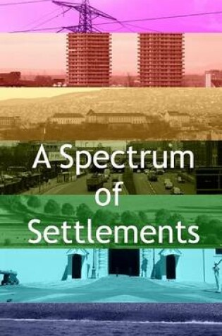 Cover of A Spectrum of Settlements