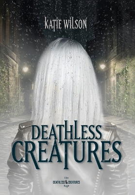Book cover for Deathless Creatures