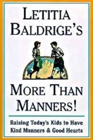 Cover of Letitia Baldrige's More Than Manners