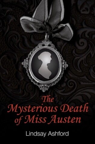 Cover of The Mysterious Death of Miss Austen