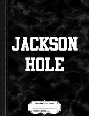 Book cover for Jackson Hole Wyoming Composition Notebook