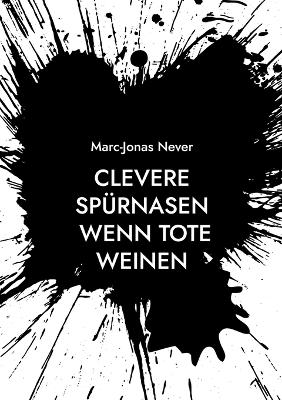 Book cover for Clevere Sp�rnasen - Wenn Tote weinen