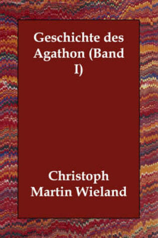 Cover of Geschichte des Agathon (Band I)