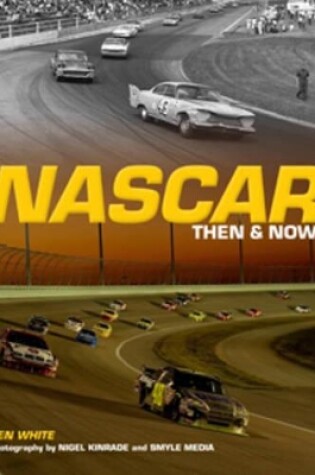 Cover of Nascar Then and Now