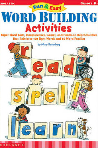 Cover of Fun and Easy Word Building Activities