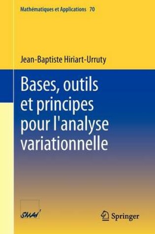 Cover of Bases, outils et principes pour l'analyse variationnelle