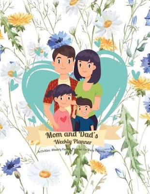 Book cover for Mom and Dad's Weekly Planner