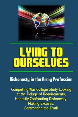 Book cover for Lying to Ourselves