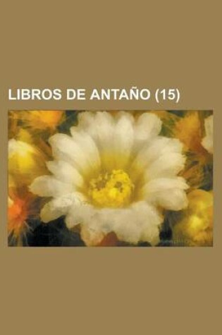 Cover of Libros de Antano (15 )