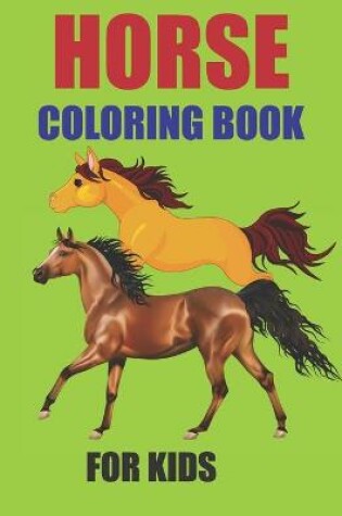 Cover of Horse Coloring Book for kids