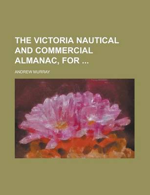 Book cover for The Victoria Nautical and Commercial Almanac, for