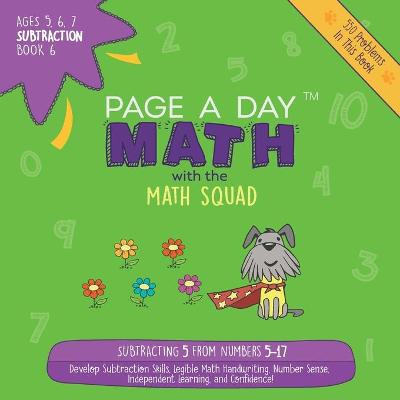 Book cover for Page A Day Math Subtraction Book 6