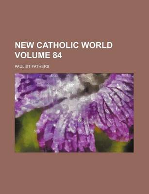 Book cover for New Catholic World Volume 84