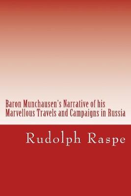 Book cover for Baron Munchausen's Narrative of his Marvellous Travels and Campaigns in Russia