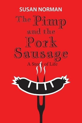 Book cover for The Pimp and the Pork Sausage