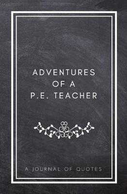 Book cover for Adventures of A P.E. Teacher