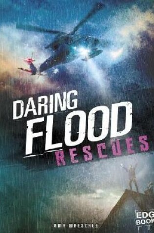 Cover of Daring Flood Rescues