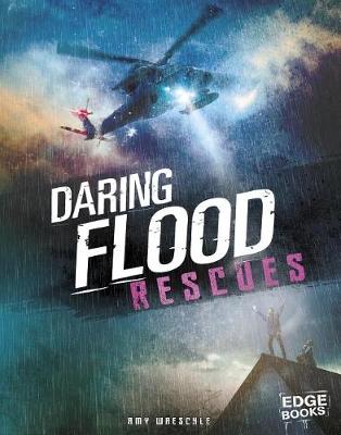 Cover of Daring Flood Rescues