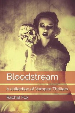 Cover of Bloodstream