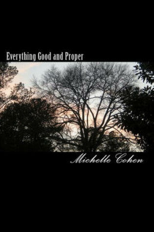 Cover of Everything Good and Proper