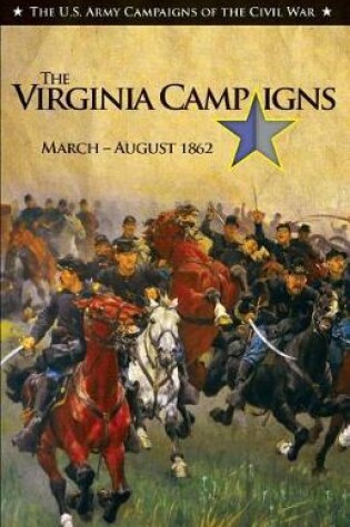 Cover of The Virginia Campaigns, March-August 1862
