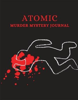 Book cover for Atomic Murder Mystery Journal