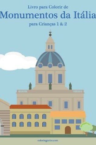 Cover of Livro para Colorir de Monumentos da Italia para Criancas 1 & 2