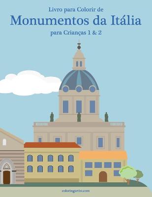 Cover of Livro para Colorir de Monumentos da Italia para Criancas 1 & 2