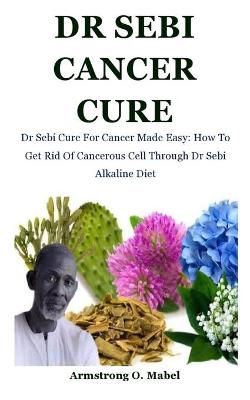 Book cover for Dr Sebi Cancer Cure