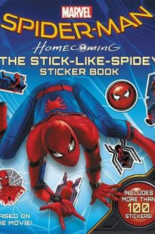 Cover of Spider-Man: Homecoming: The Stick-Like-Spidey Sticker Book