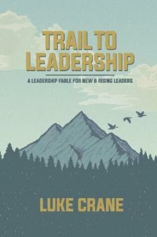 Cover of Trail To Leadership