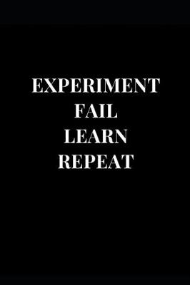 Book cover for Experiment Fail Learn Repeat